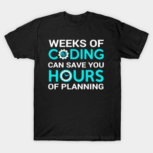 Weeks of coding T-Shirt